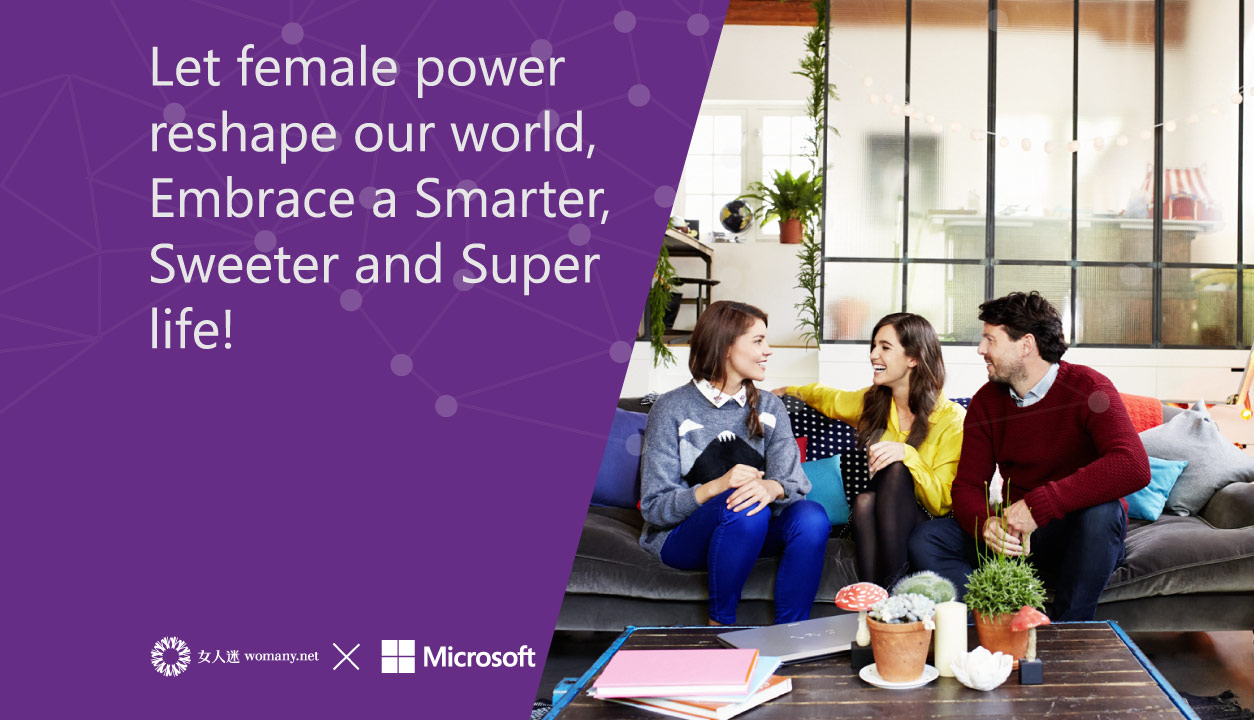 Let female power  reshape our world,  Embrace a Smarter, Sweeter and Super life!